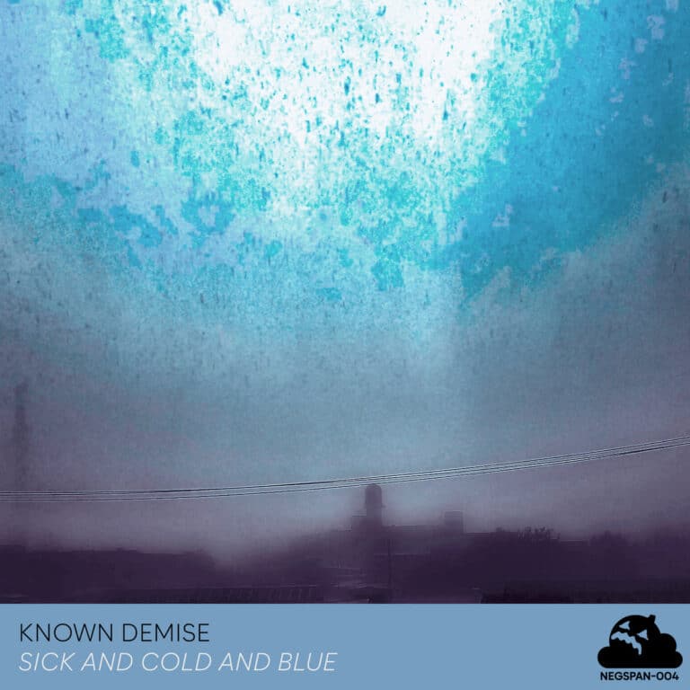 Read more about the article Sick and Cold and Blue by Known Demise