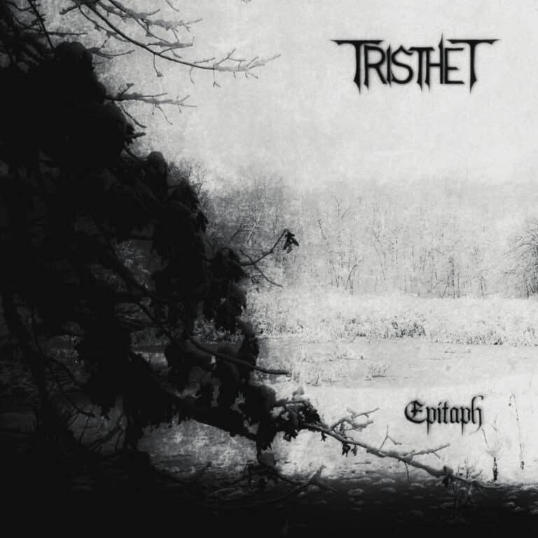 Read more about the article Epitaph by Tristhet