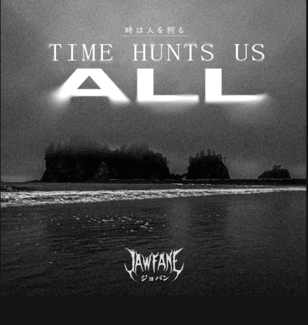 You are currently viewing Jawfane Release Second Single/Video, Time Hunts Us All