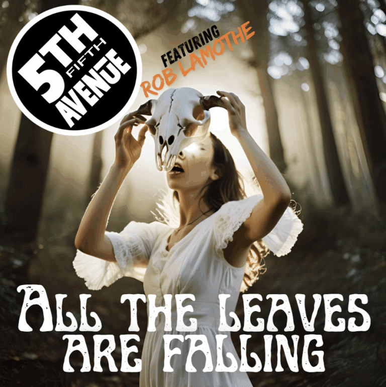 Read more about the article 5th Avenue (Featuring Rob Lamothe) Release New Single, All The Leaves Are Falling