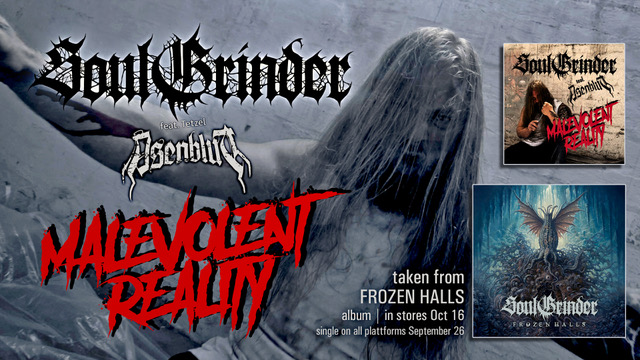 You are currently viewing Soul Grinder Release New Video, Malevolent Reality, Ahead Of Upcoming Album: Frozen Halls