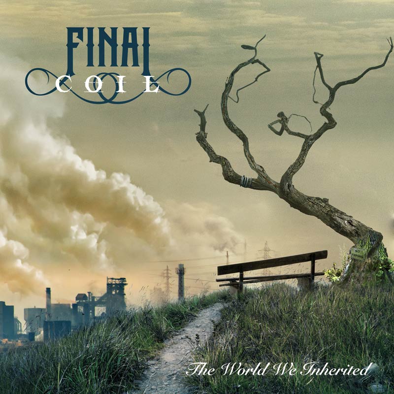 You are currently viewing Final Coil To Reissue: The World We Inherited