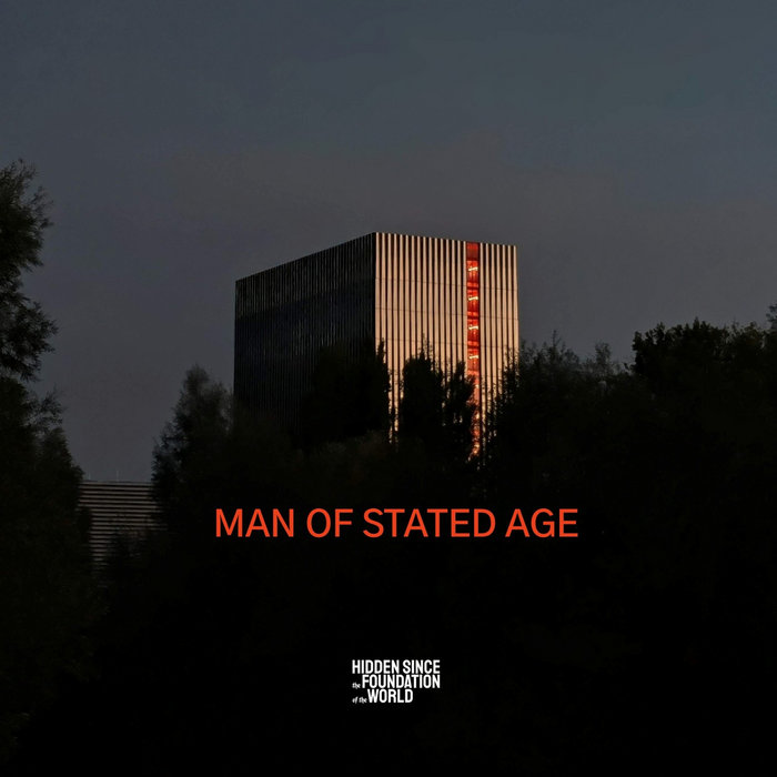 You are currently viewing Review: Man of Stated Age by Hidden Since the Foundation of the World