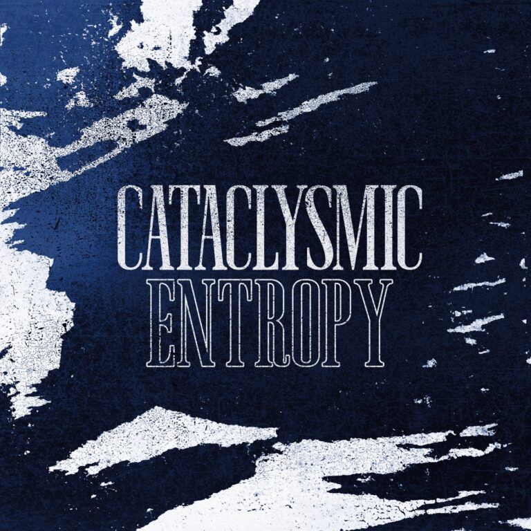 Read more about the article Cataclysmic Release New Single: Entropy