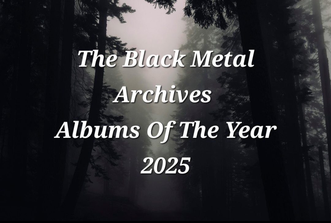 You are currently viewing The Black Metal Archives Albums Of The Year: 2025